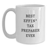Funny Tax Preparer Gifts from Friends for Graduation Unique White Coffee Mug Best Effin' Ever - Main
